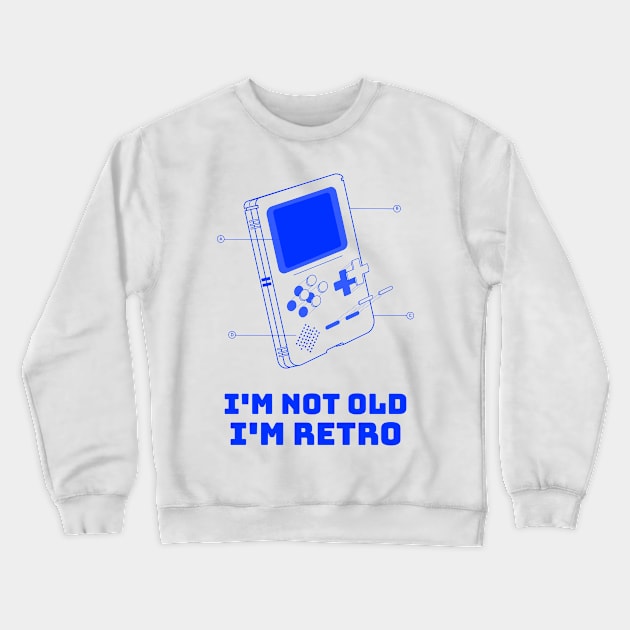 Funny I'm not old; I'm retro Crewneck Sweatshirt by Print Forge